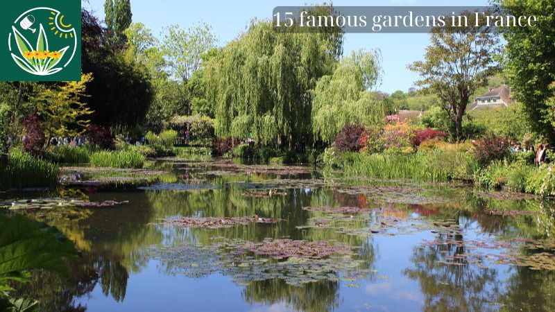 famous gardens in france